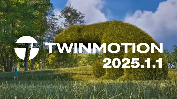 Epic Games发布Twinmotion 2025.1.1版本