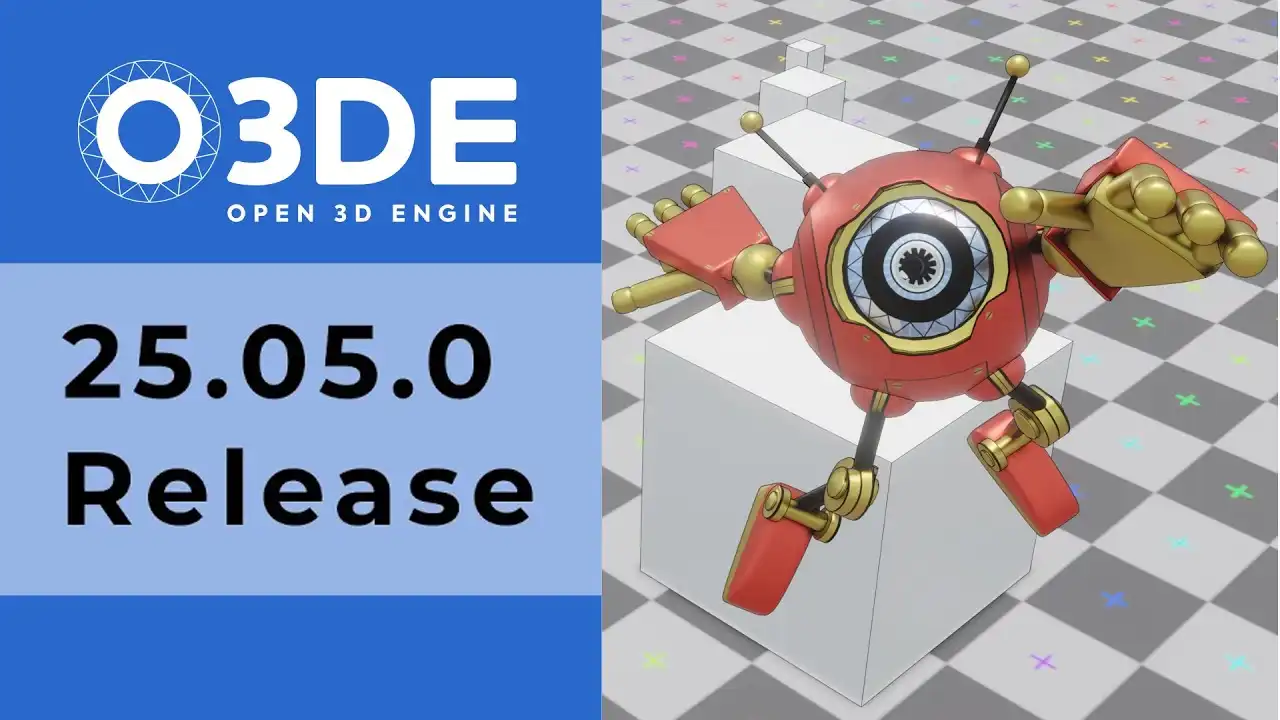实时3D游戏引擎O3DE 25.05.0